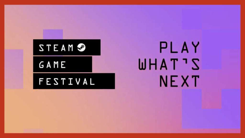 Volgende week vindt opnieuw het Steam Game Festival plaats