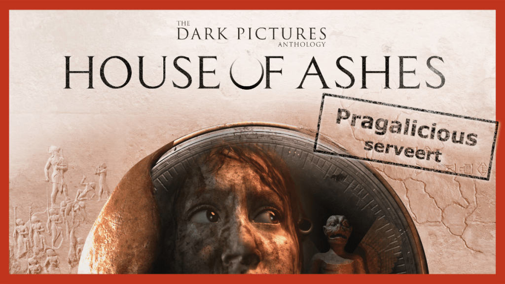 Pragalicious serveert: 8 minuten gameplay van House of Ashes