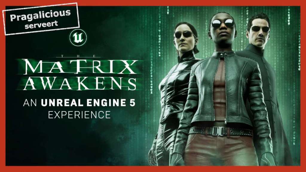 Pragalicious serveert: The Matrix Awakens – An Unreal Engine 5 Experience The Matrix Awakens - An Unreal Engine 5 Experience