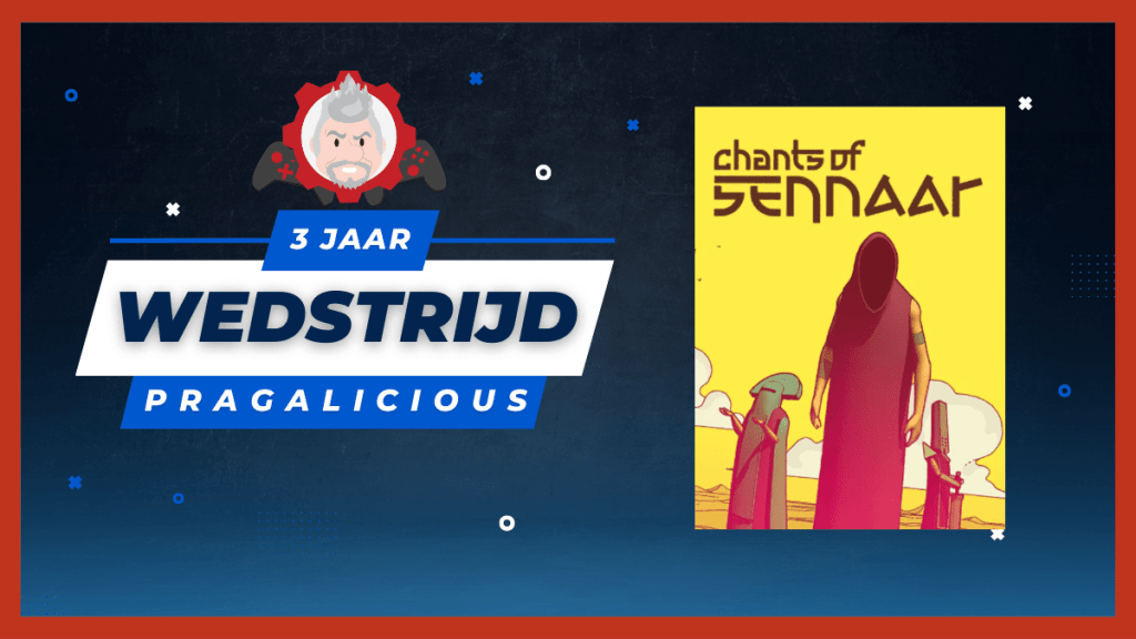 3 jaar Pragalicious - Chants of Sennaar