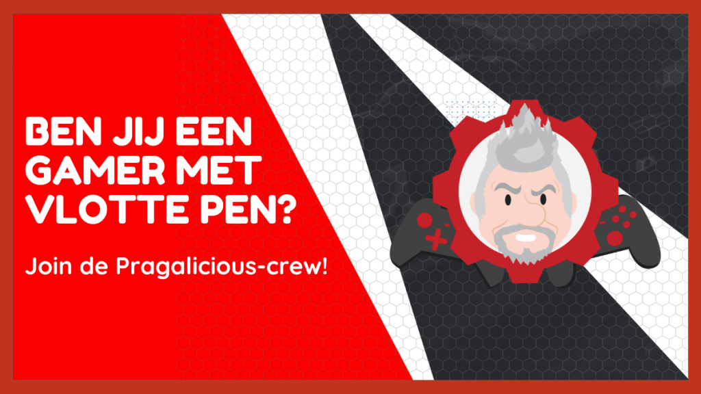 Ben jij een gamer met een vlotte pen? Join de Pragalicious crew! Join de Pragalicious Crew