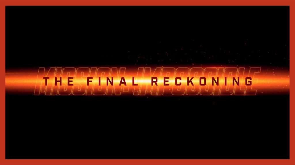 Mission Impossible: The Final Reckoning trailer