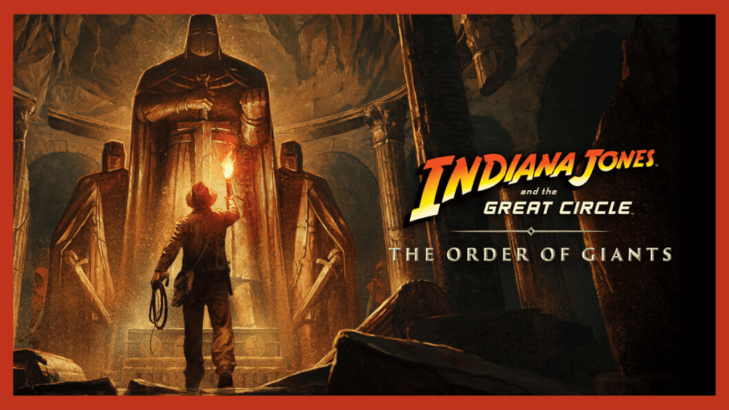 Indiana Jones and the Great Circle: The Order of Giants DLC vanaf 4 september speelbaar Indiana Jones and the Great Circle DLC The Order of Giants
