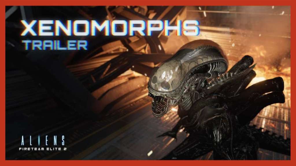 Aliens: Fireteam Elite 2 - Xenomorph showcase